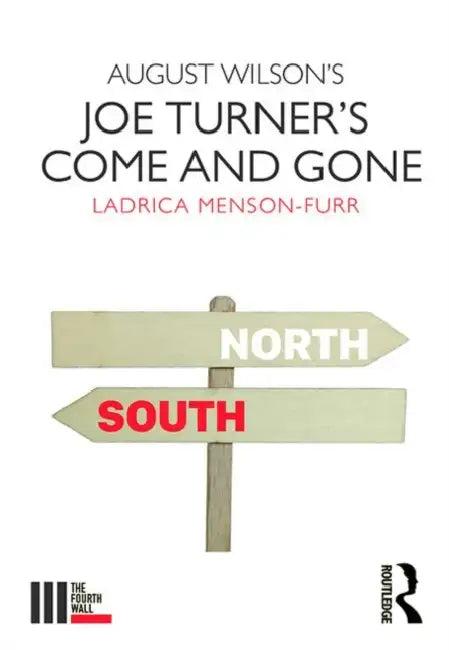 August Wilson's Joe Turner's Come and Gone (English, Menson-Furr Ladrica)