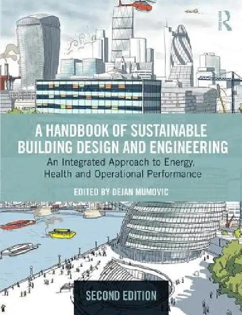 A Handbook of Sustainable Building Design and Engineering (English, Dejan Mumovic | Mat Santamouris)