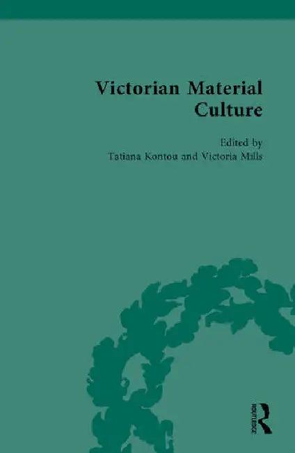 Victorian Material Culture (English, Kontou Tatiana | Victoria Mills)