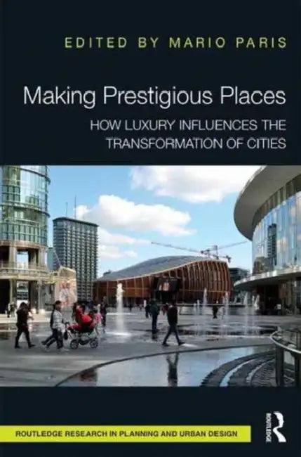 Making Prestigious Places (English, Mario Paris)