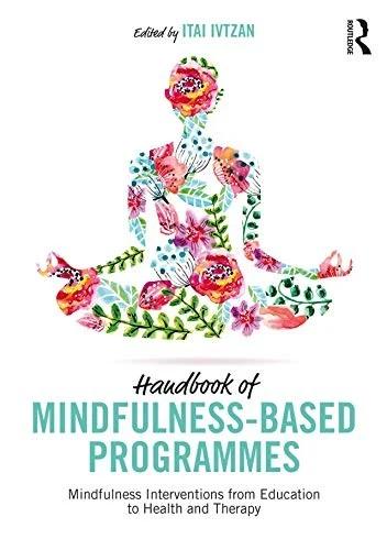 Handbook of Mindfulness-Based Programmes (English, Itai Ivtzan)