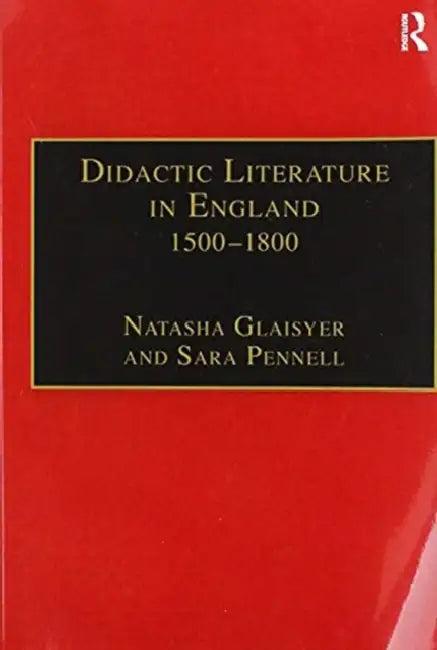 Didactic Literature in England 1500-1800 (English, Sara Pennell | Natasha Glaisyer)