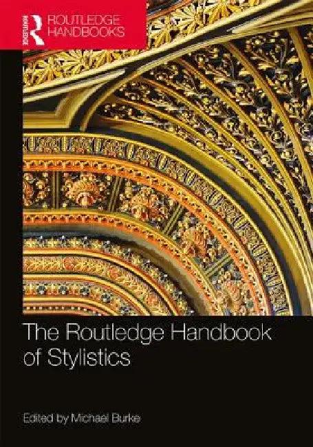 The Routledge Handbook of Stylistics (English, Michael Burke)