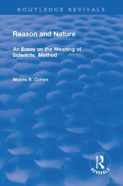 Reason and Nature (English, Morris R. Cohen)