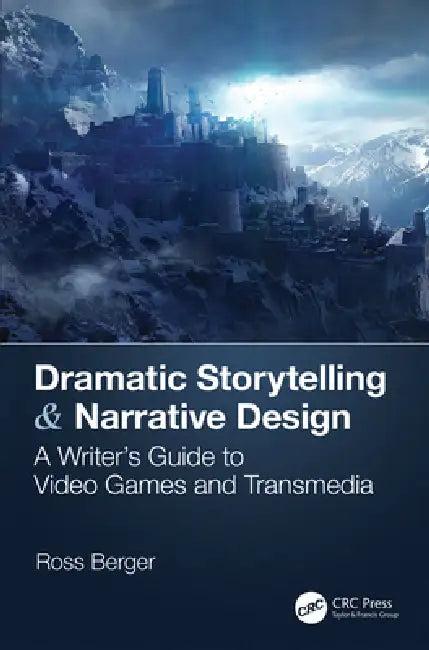 Dramatic Storytelling & Narrative Design (English, Ross Berger)