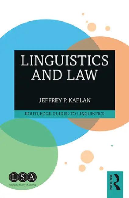 Linguistics and Law (English, Jeffrey P. Kaplan)