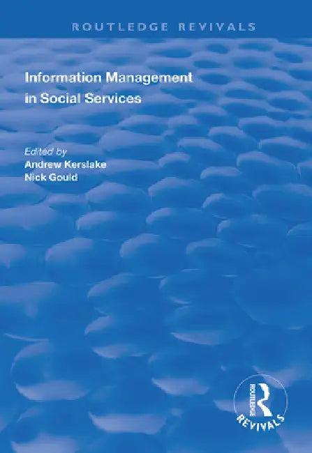 Information Management in Social Services (English, Andrew Kerslake | Nick Gould)