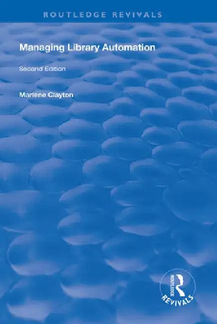 Managing Library Automation (English, Marlene Clayton)