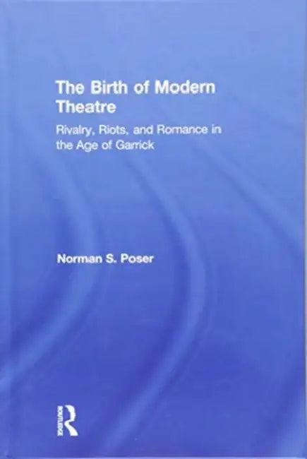 The Birth of Modern Theatre (English, Norman S. Poser)