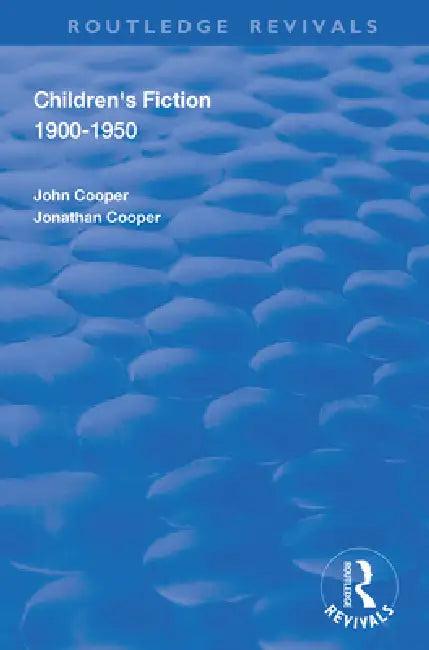 Children's Fiction 1900-1950 (English, John Cooper)