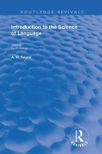 Introduction to the Science of Language (English, A. H. Sayce)