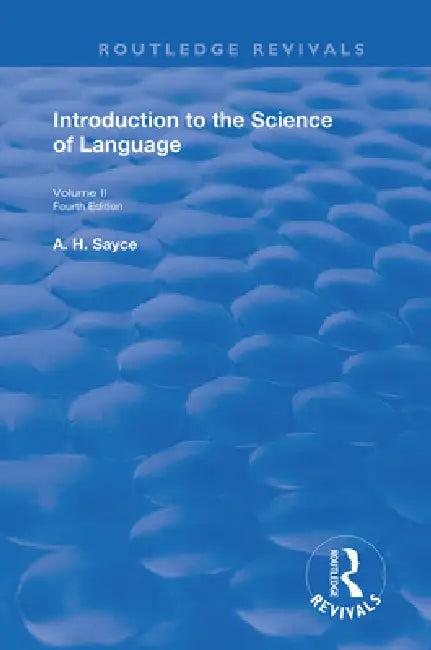 Introduction to the Science of Language (English, A. H. Sayce)