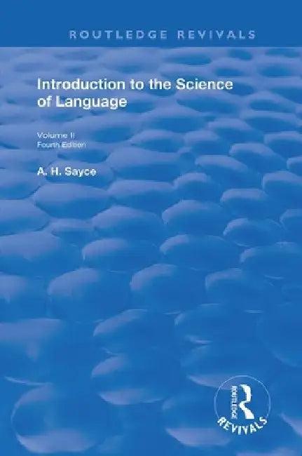 Introduction to the Science of Language (English, A. H. Sayce)