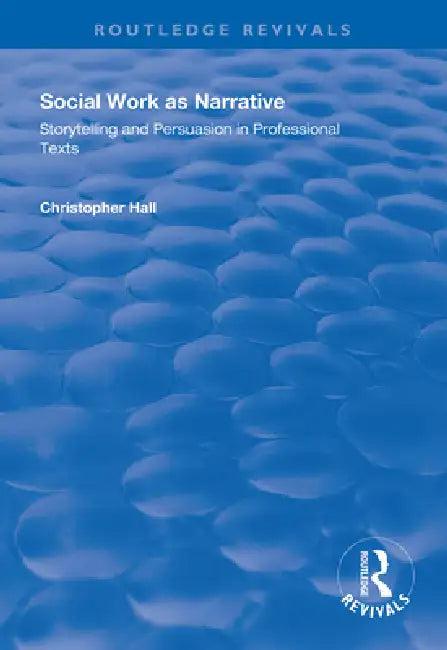 Social Work as Narrative (English, Christopher Hall)