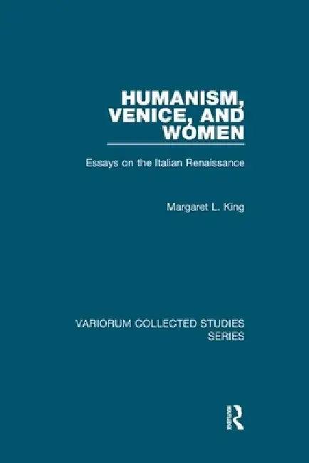 Humanism, Venice, and Women (English, Margaret L. King)