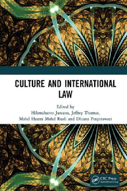 Culture and International Law (English, Hikmahanto Juwana | Jeffrey Thomas | Mohd Hazmi Mohd Rusli)