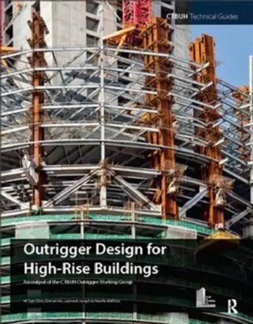Outrigger Design for High-Rise Buildings (English, Choi Hi Sun | Goman Ho | Leonard Joseph)