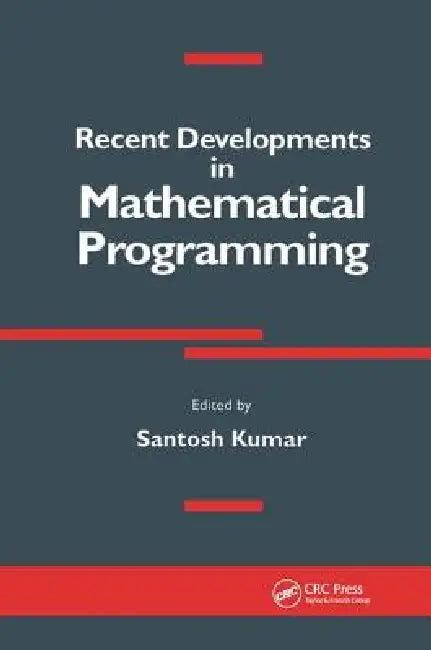 Recent Developments in Mathematical Programming (English, Santosh Kumar)