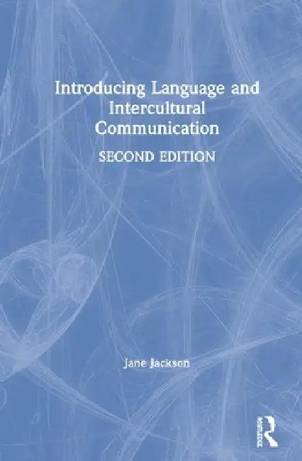 Introducing Language and Intercultural Communication (English, Jane Jackson)