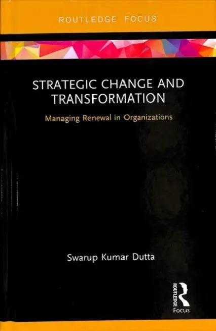 Strategic Change and Transformation (English, Dutta Swarup Kumar)