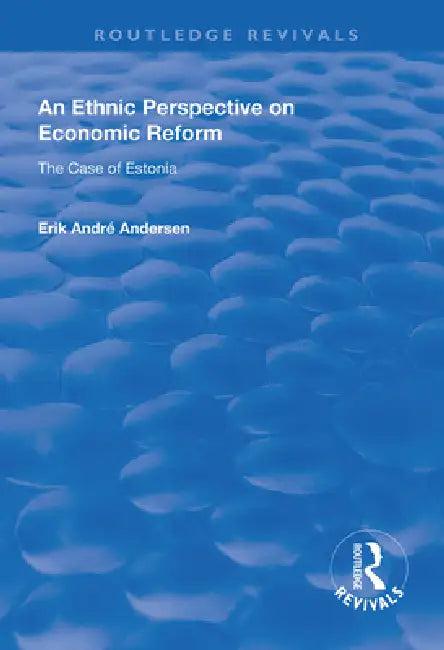 An Ethnic Perspective on Economic Reform (English, Erik Andre Andersen)