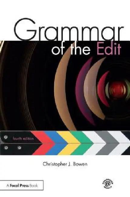 Grammar of the Edit (English, Christopher Bowen)