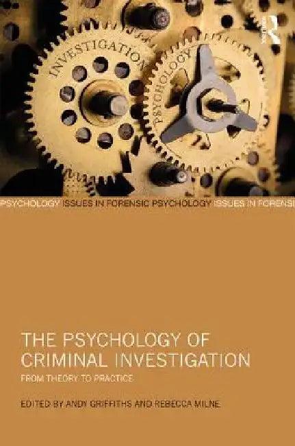 The Psychology of Criminal Investigation (English, Andy Griffiths | Rebecca Milne)