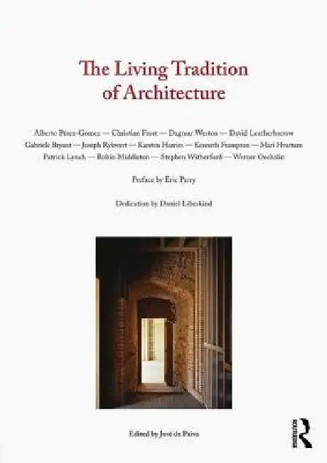 The Living Tradition of Architecture (English, José de Paiva)