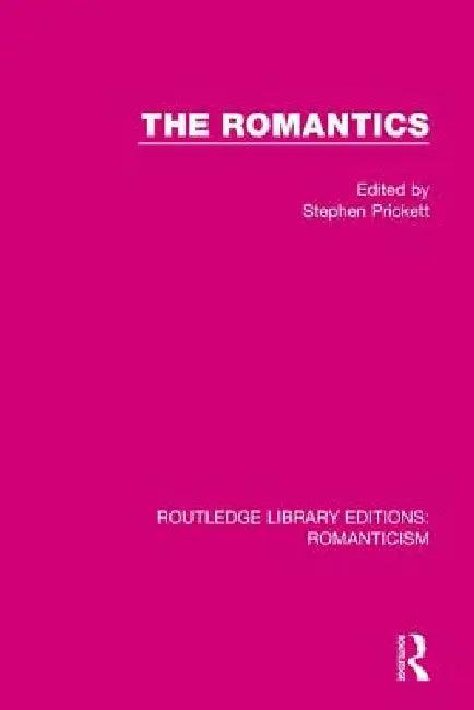 The Romantics (English, Stephen Prickett)