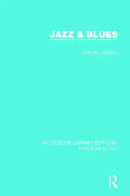 Jazz & Blues (English, Vulliamy Graham)