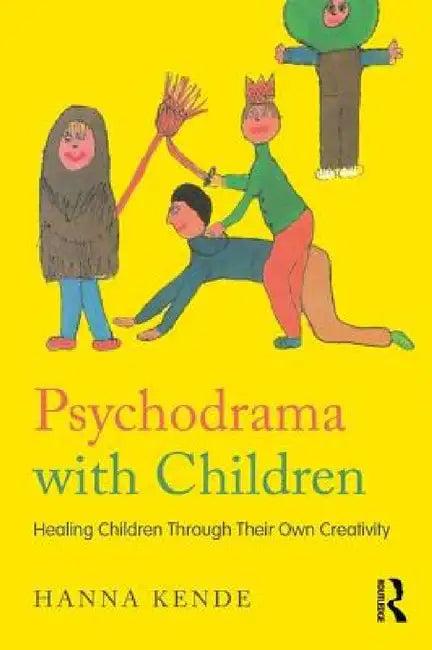 Psychodrama with Children (English, Hanna Kende)