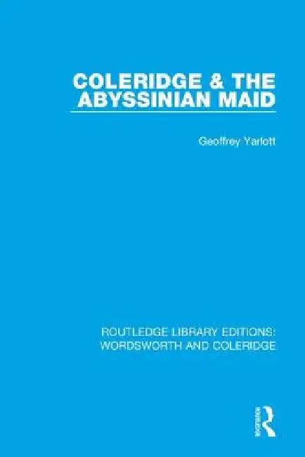 Coleridge and the Abyssinian Maid (English, Geoffrey Yarlott)