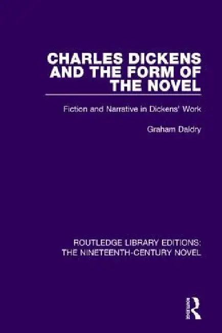 Charles Dickens and the Form of the Novel (English, Graham Daldry)