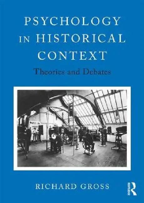 Psychology in Historical Context (English, Richard Gross)