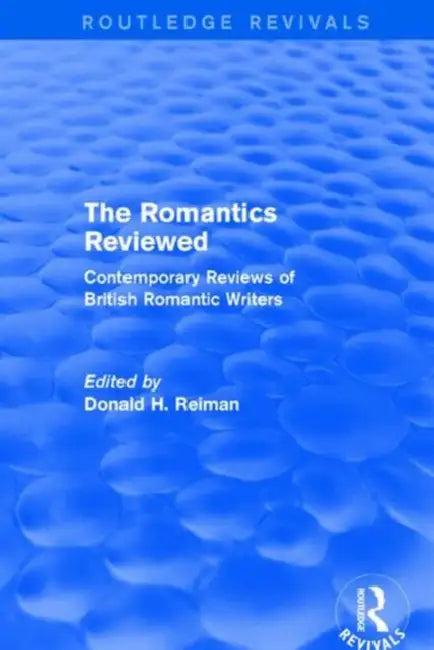The Romantics Reviewed (English, Reiman Donald)