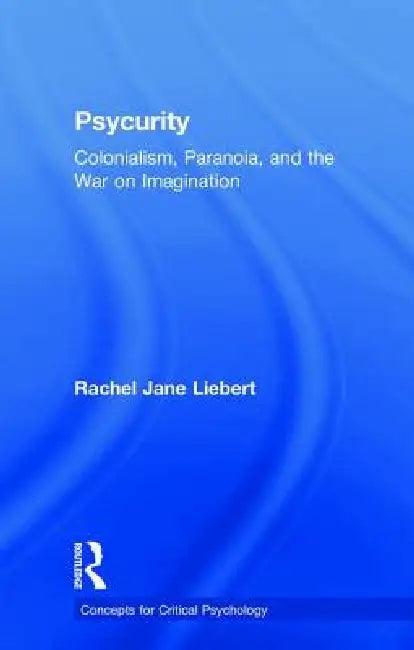 Psycurity (English, Rachel Jane Liebert)