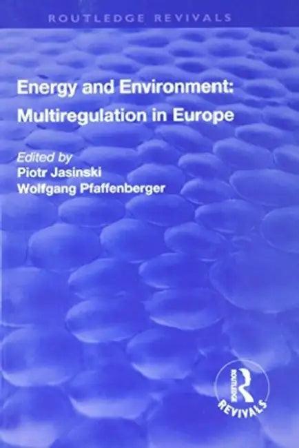 Energy and Environment (English, Piotr Jasinski | Wolfgang Pfaffenberger)