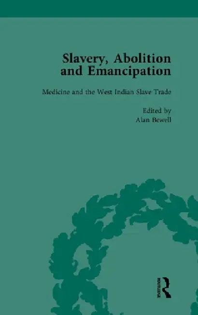 Slavery, Abolition and Emancipation (English, Peter J. Kitson | Debbie Lee | Anne K. Mellor)