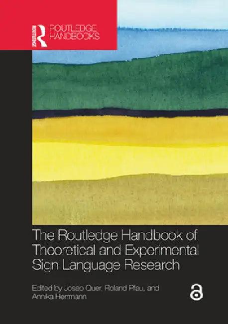 The Routledge Handbook of Theoretical and Experimental Sign Language Research (English, Josep Quer | Roland Pfau | Annika Herrmann)