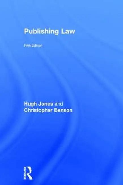 Publishing Law (English, Hugh Jones | Christopher Benson)