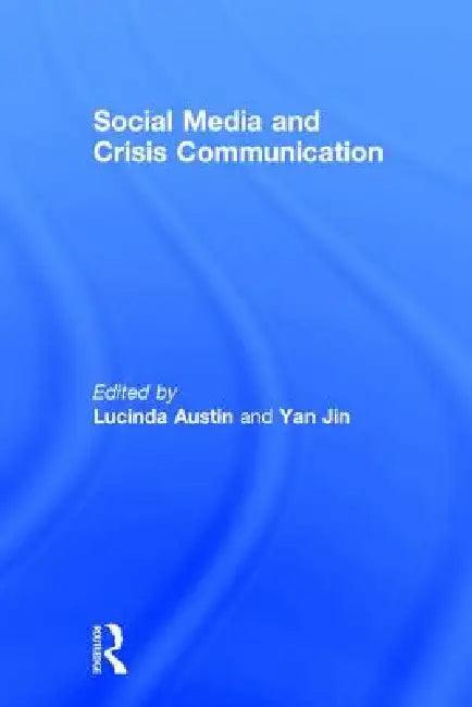 Social Media and Crisis Communication (English, Yan Jin | Lucinda L. Austin)
