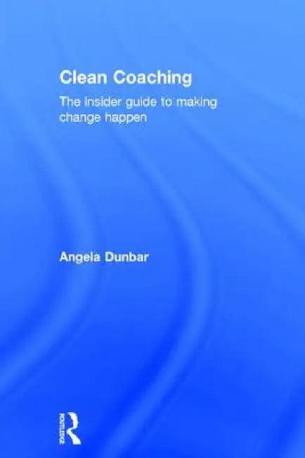 Clean Coaching (English, Angela Dunbar)