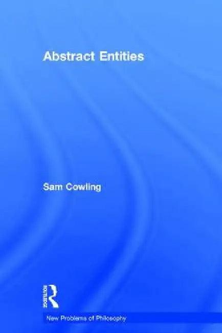 Abstract Entities (English, Sam Cowling)