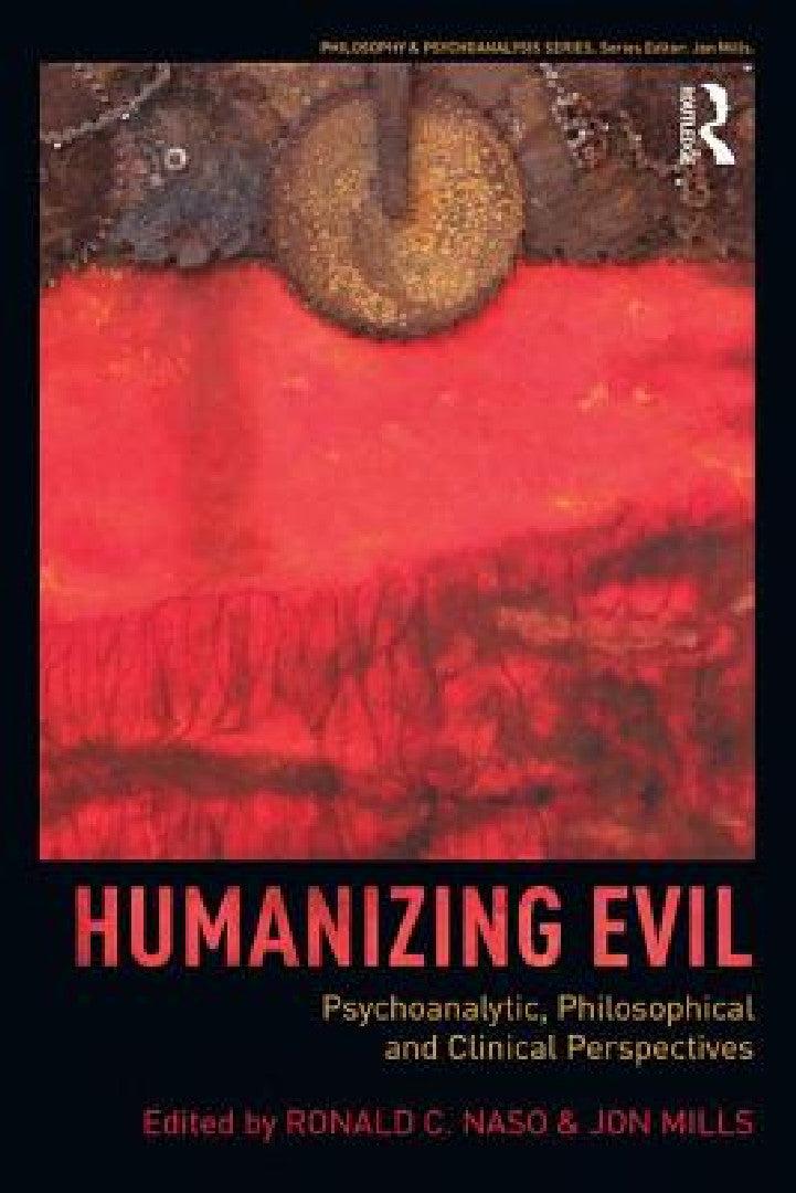 Humanizing Evil (English, Ronald C. Naso | Jon Mills)
