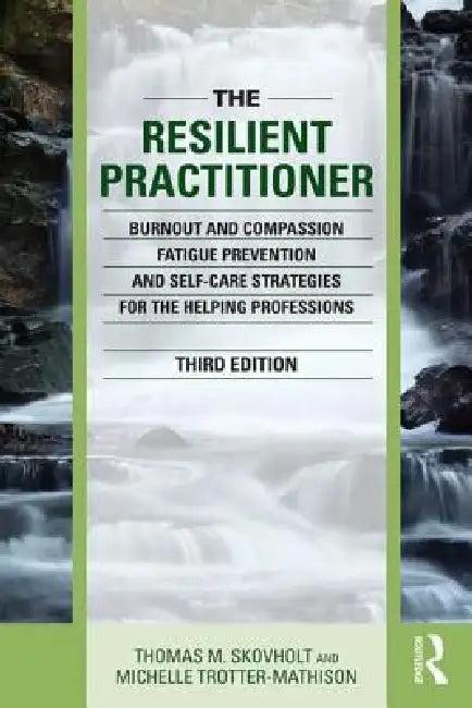 The Resilient Practitioner (English, Thomas M. Skovholt | Michelle Trotter-Mathison)
