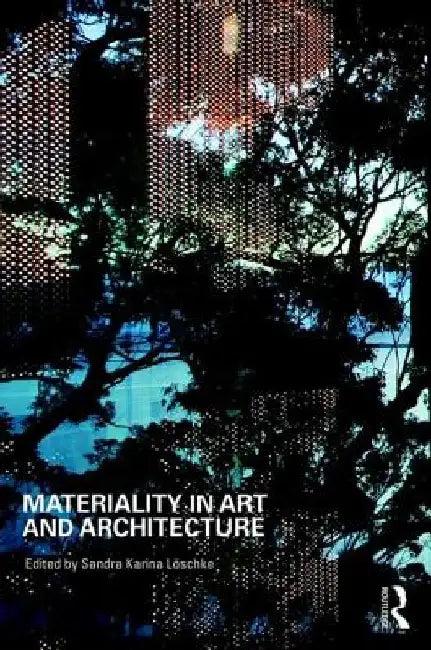 Materiality and Architecture (English, Sandra Loschke)