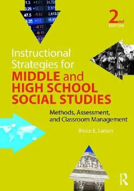 Instructional Strategies for Middle and High School Social Studies (English, Bruce E. Larson)