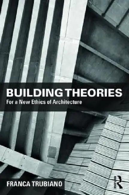 Building Theories (English, Franca Trubiano)