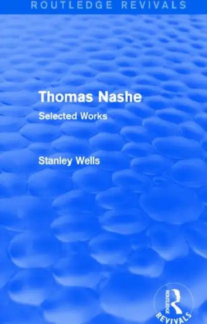 Thomas Nashe (Routledge Revivals) (English, Stanley Wells)
