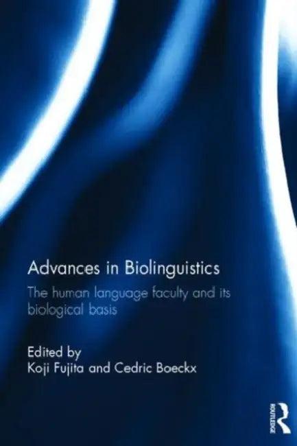 Advances in Biolinguistics (English, Koji Fujita)